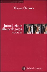 Introduzione alla pedagogia sociale (Manuali Laterza) Education & Training
