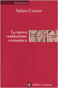 La nuova costituzione economica (Manuali Laterza) Business, Finance & Career