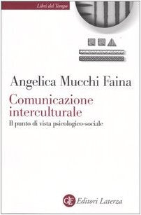 Comunicazione interculturale. Il punto di vista psicologico-sociale book