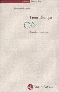 I rom d'Europa. Una storia moderna (Percorsi Laterza) Books