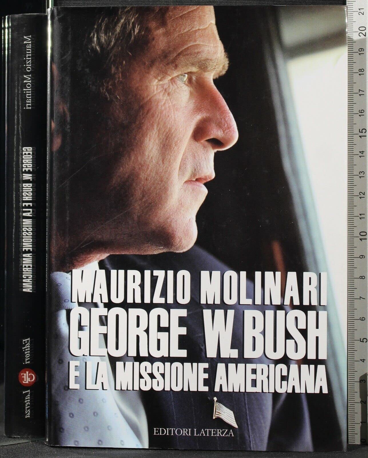 George W. Bush e la missione americana book
