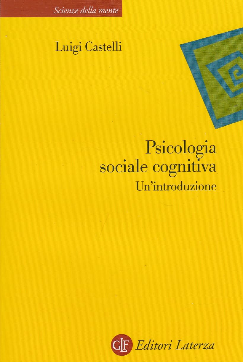 Psicologia sociale cognitiva. Un'introduzione book