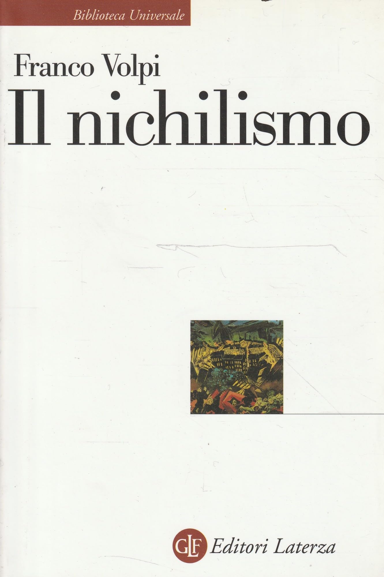 Il nichilismo (Biblioteca universale Laterza) Philosophy