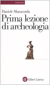 Prima lezione di archeologia book