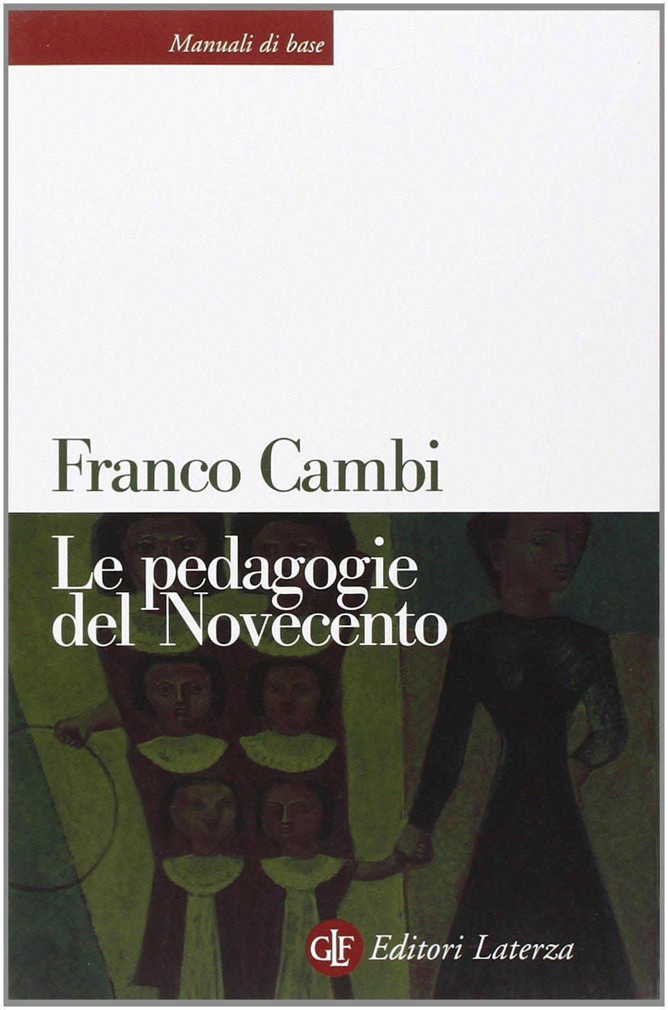 Le pedagogie del Novecento book