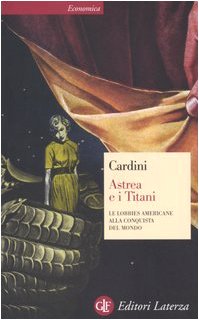 Astrea e i Titani. Le lobbies americane alla conquista del mondo book