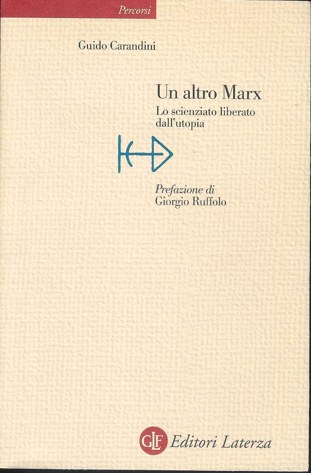 Un altro Marx. Lo scienziato liberato dall'utopia Business, Finance & Career