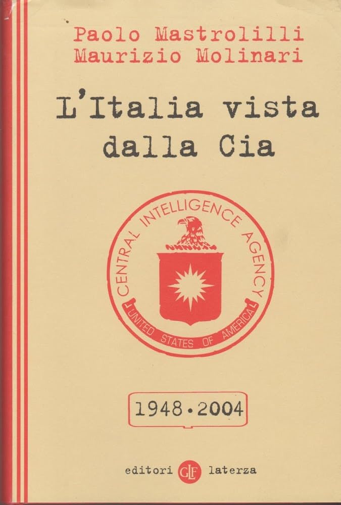 L'Iatalia Vista Dalla CIA (I Robinson. Letture) Politics & History