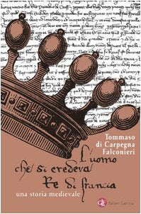 L'uomo che si credeva re di Francia (I Robinson. Letture) Contemporary literature