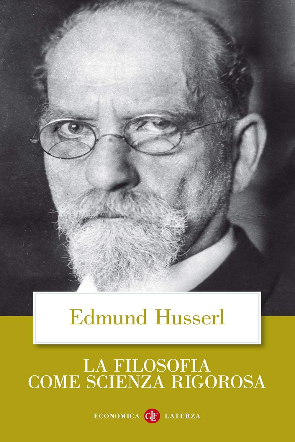 La filosofia come scienza rigorosa (Economica Laterza) Philosophy