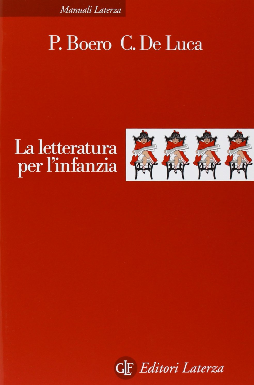 La letteratura per l'infanzia (Manuali Laterza) Contemporary literature