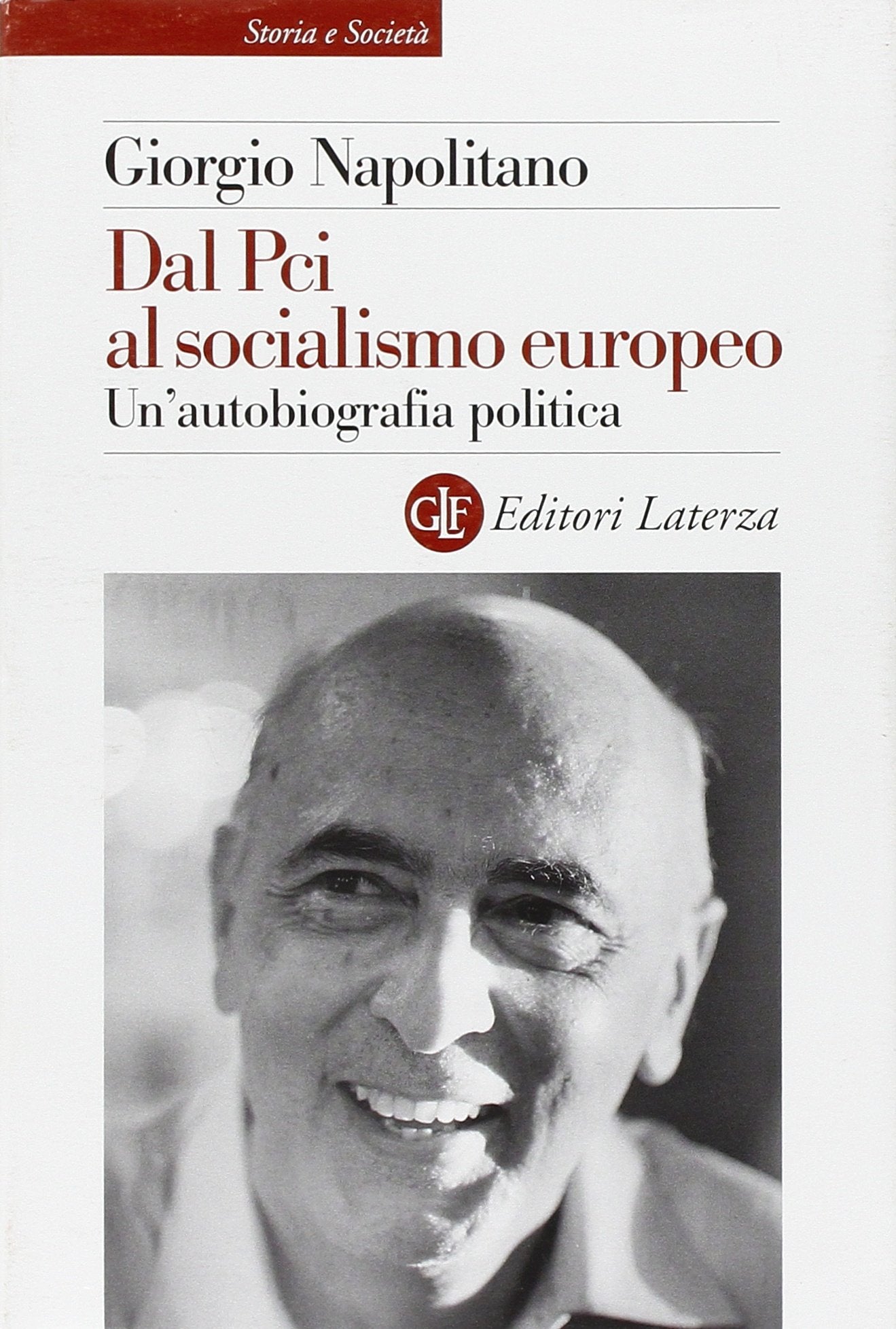 Dal Pci al socialismo europeo.: Un' autobiografia politica. book