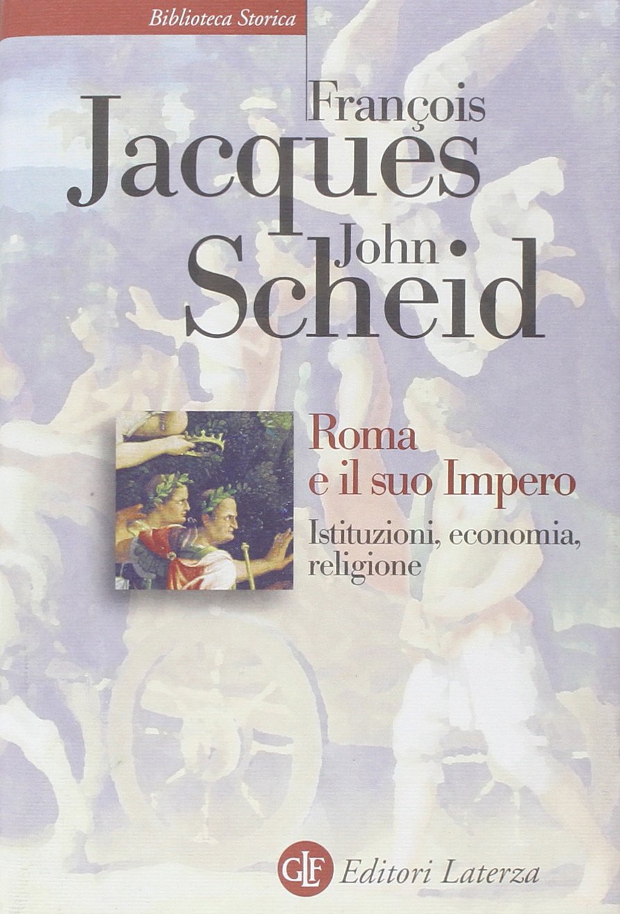 Roma e il suo impero. Istituzioni, economia, religione book