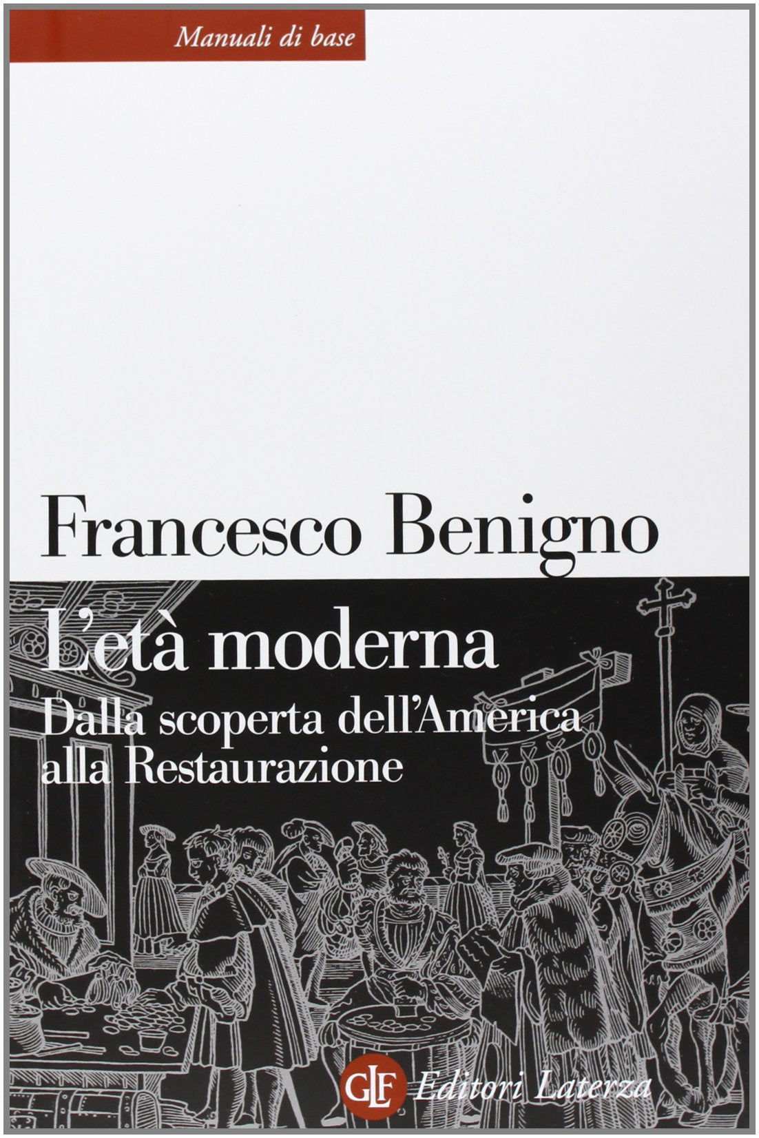 L' età moderna. Dalla scoperta dell'America alla Restaurazione Politics & History