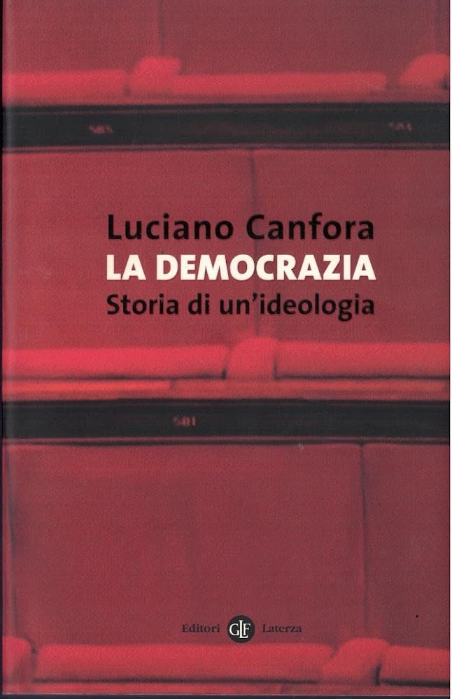 La democrazia. Storia di un'ideologia (I Robinson. Letture) Books