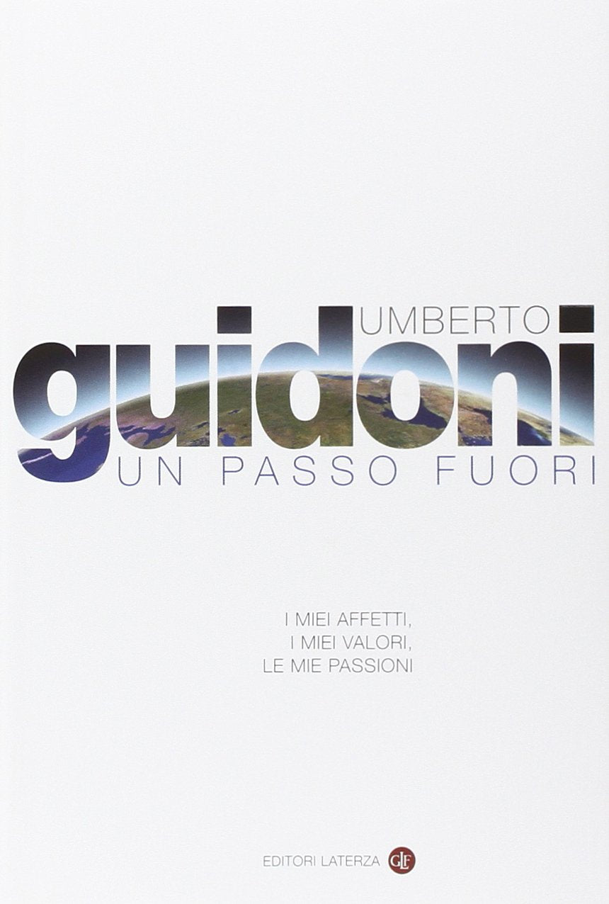 Un passo fuori. I miei affetti, i miei valori, le mie passioni book