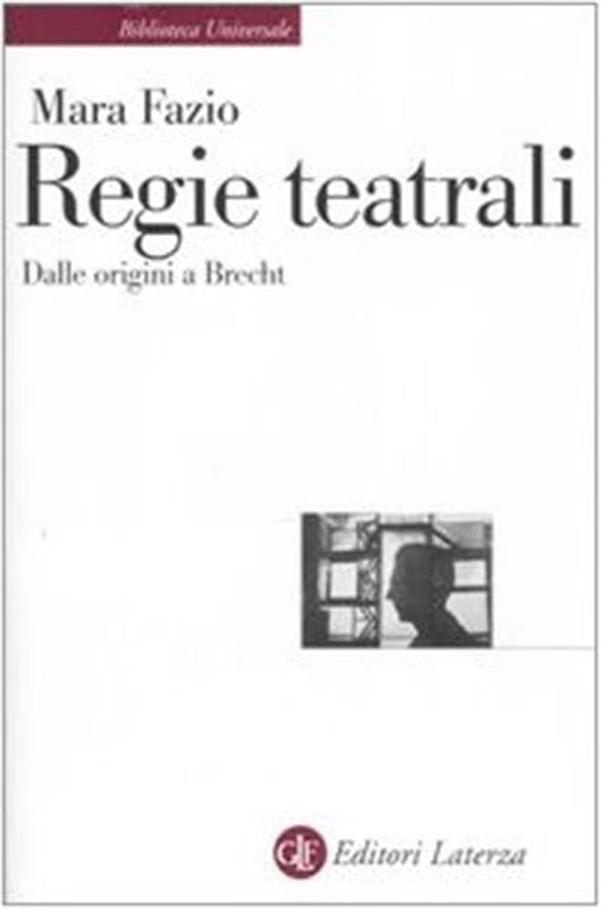 Regie teatrali. Dalle origini a Brecht book
