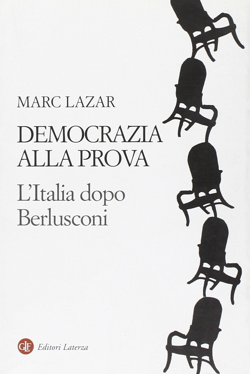 Democrazia alla prova. L'Italia dopo Berlusconi (I Robinson) Books