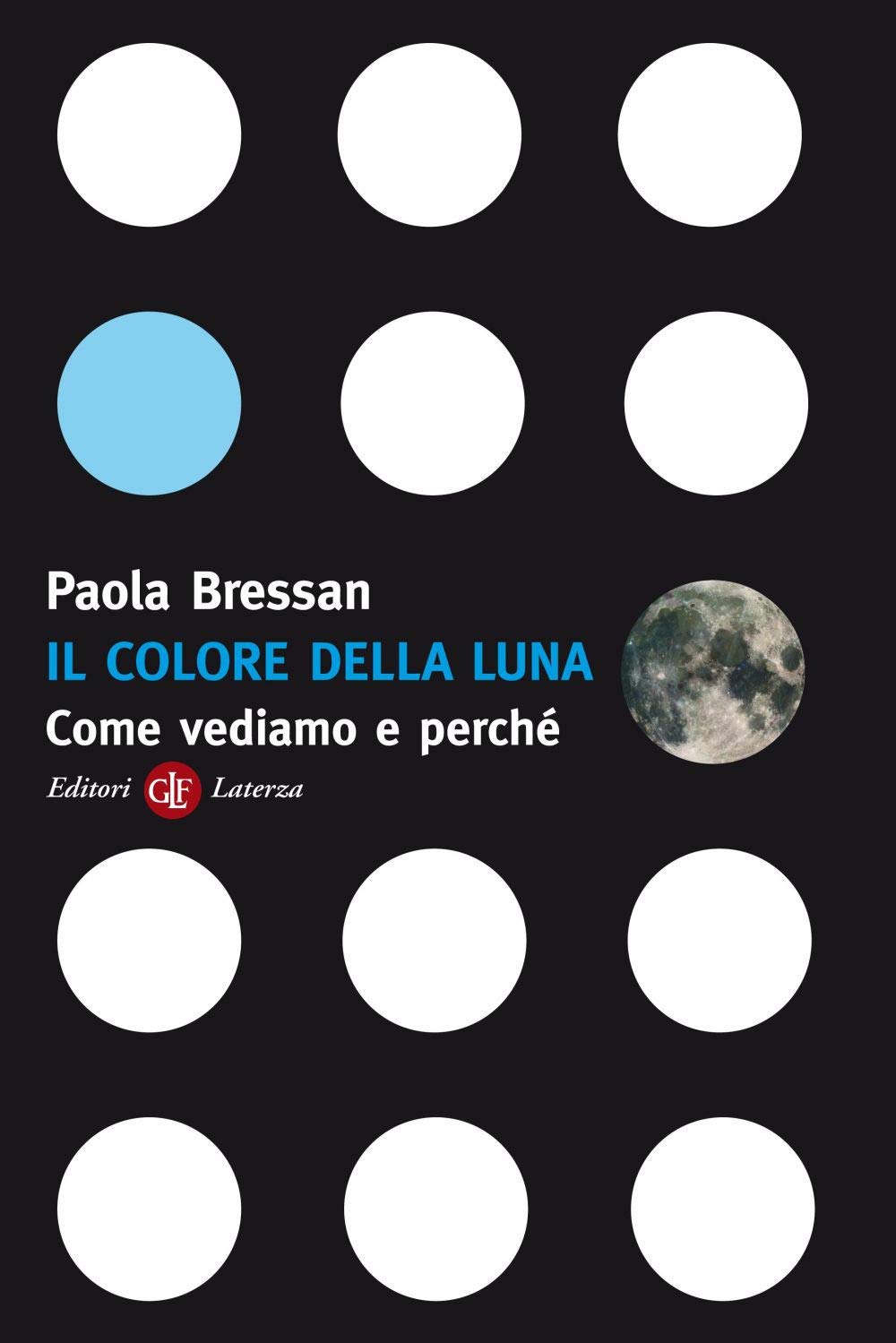 Il colore della luna. Come vediamo e perché (I Robinson) Psychology