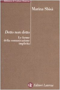 Detto non detto. Le forme della comunicazione implicita Reference Books