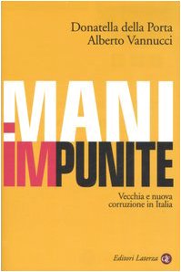 Mani impunite. Vecchia e nuova corruzione in Italia book