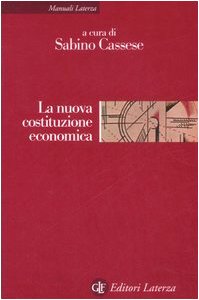La nuova costituzione economica (Manuali Laterza) Business, Finance & Career
