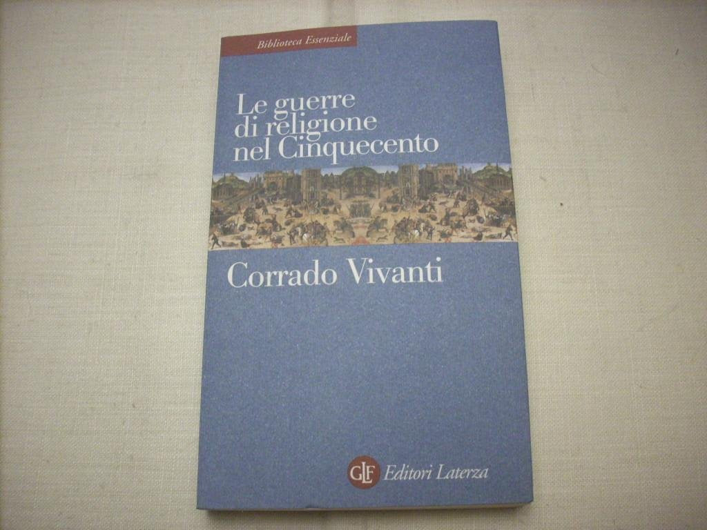 Le guerre di religione nel Cinquecento Politics & History