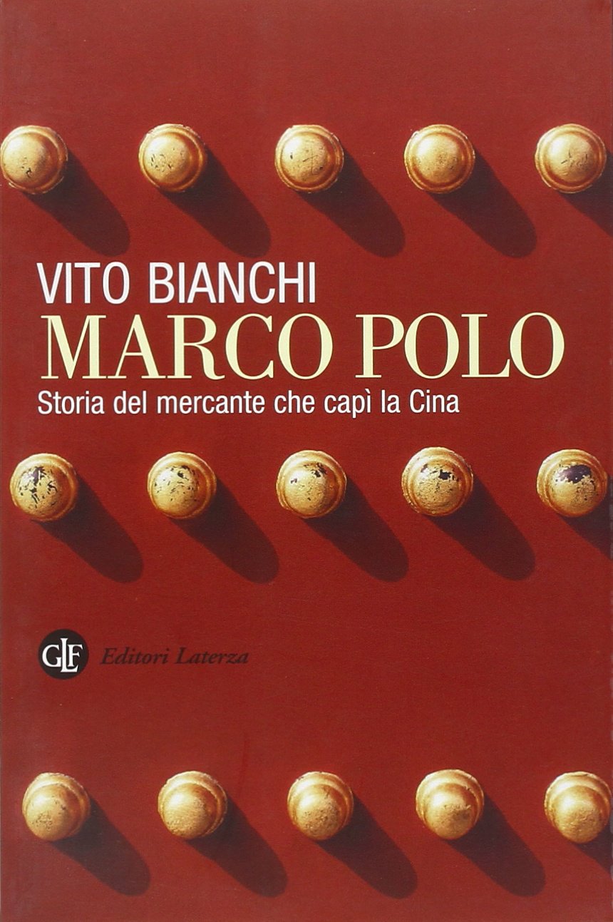 Marco Polo. Storia del mercante che capì la Cina book