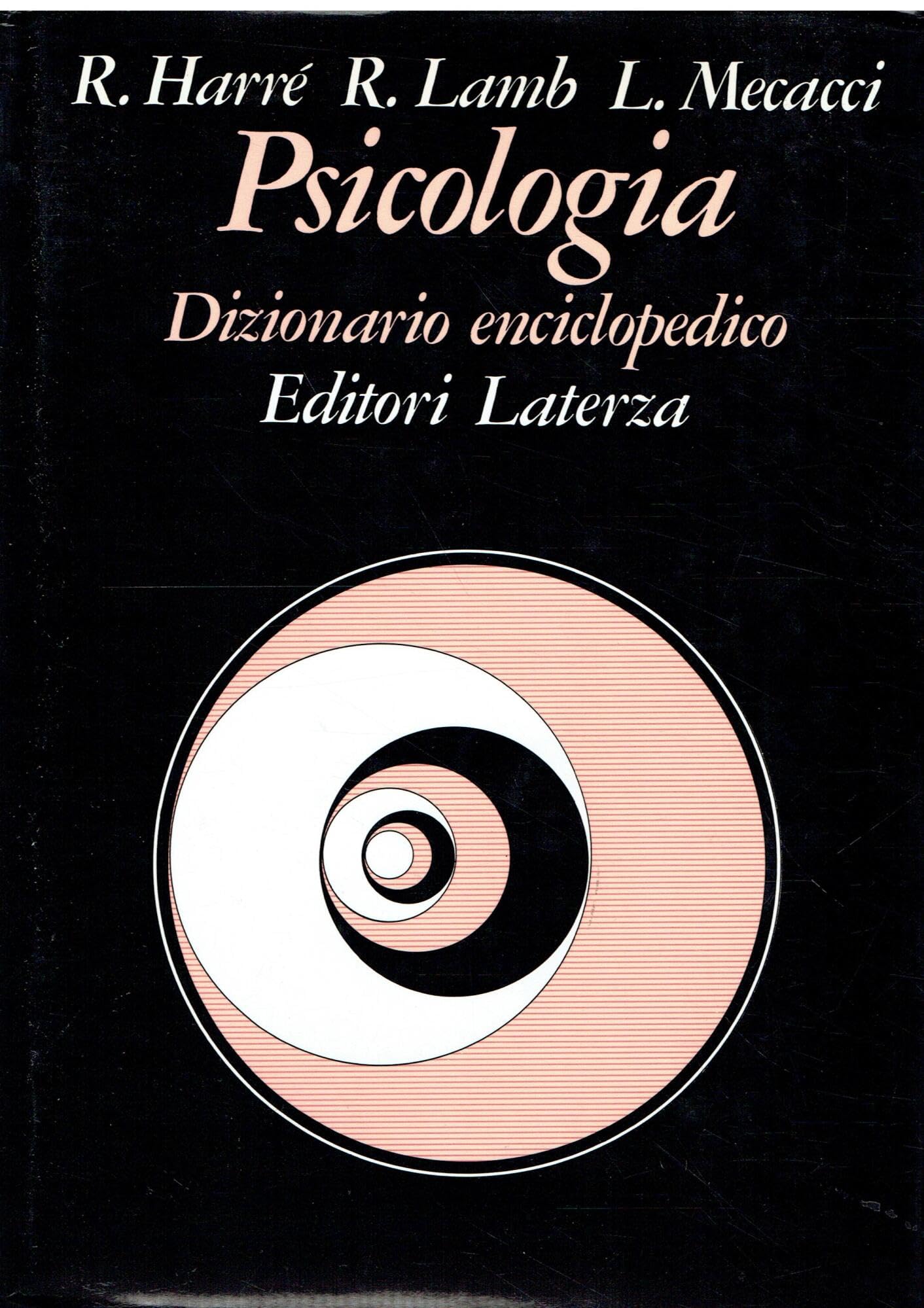 Psicologia. Dizionario enciclopedico (Manuali Laterza) Reference Books