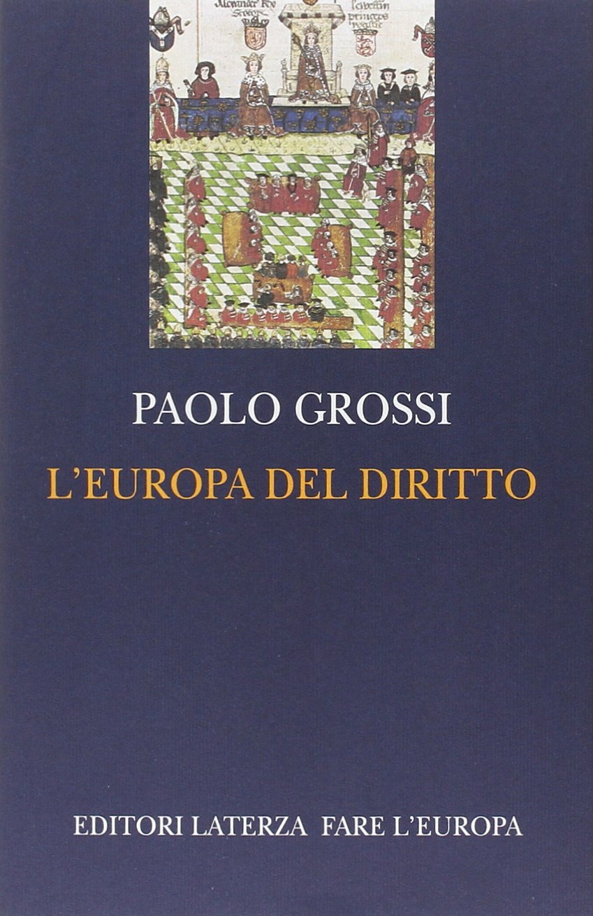 L'Europa del diritto (Fare l'Europa) Law