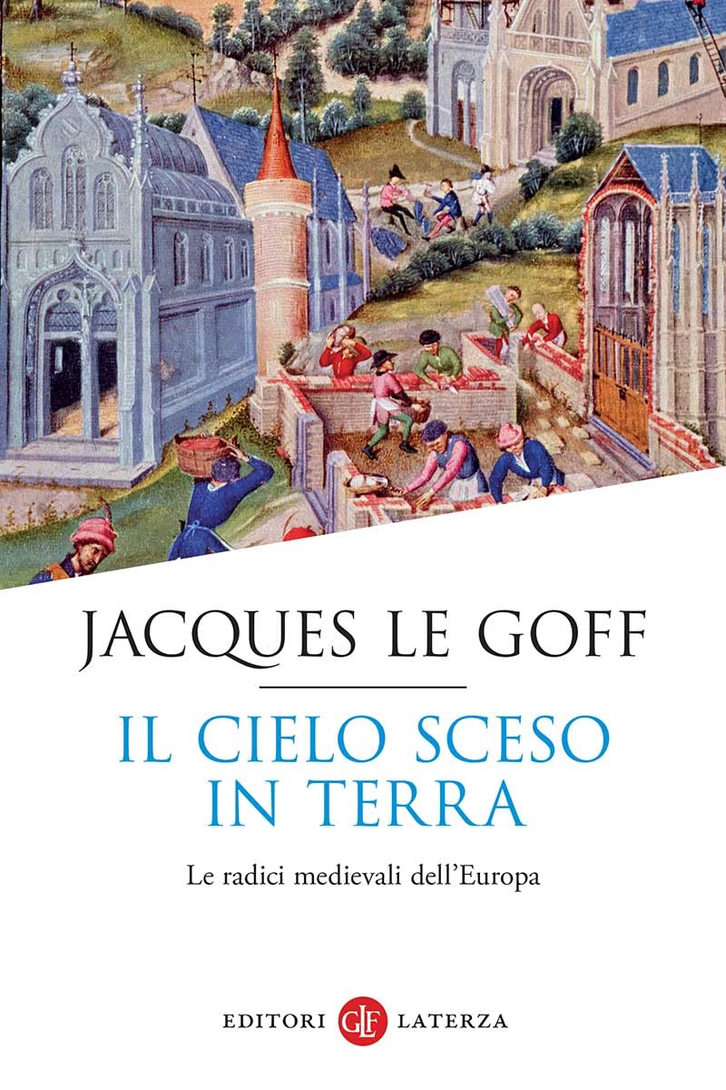 Il cielo sceso in terra. Le radici medievali dell'Europa book