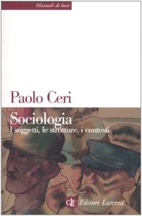 Sociologia. I soggetti, le strutture, i contesti book