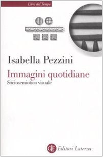 Immagini quotidiane. Sociosemiotica del visuale Social Sciences