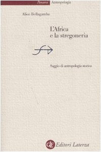 L'Africa e la stregoneria. Saggio di antropologia storica book
