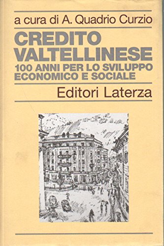Credito Valtellinese - Alberto Quadro Curzio (Editore Laterza) book