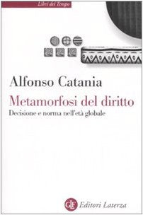 Metamorfosi del diritto. Decisione e norma nell'età globale book