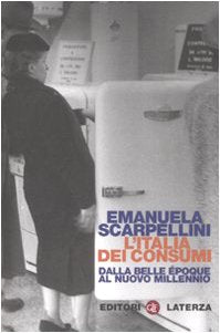 L'Italia dei consumi. Dalla Belle époque al nuovo millennio book