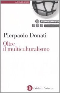 Oltre il multiculturalismo. La ragione relazionale per un mondo comune book