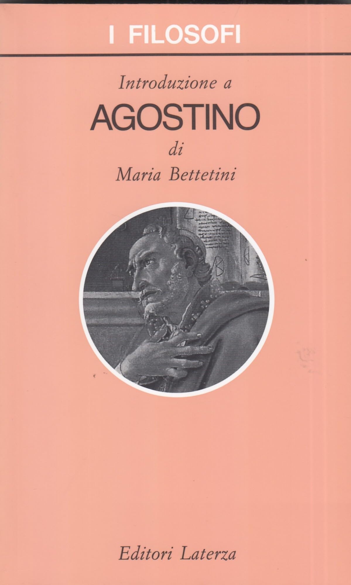 Introduzione a Agostino (I filosofi) Philosophy