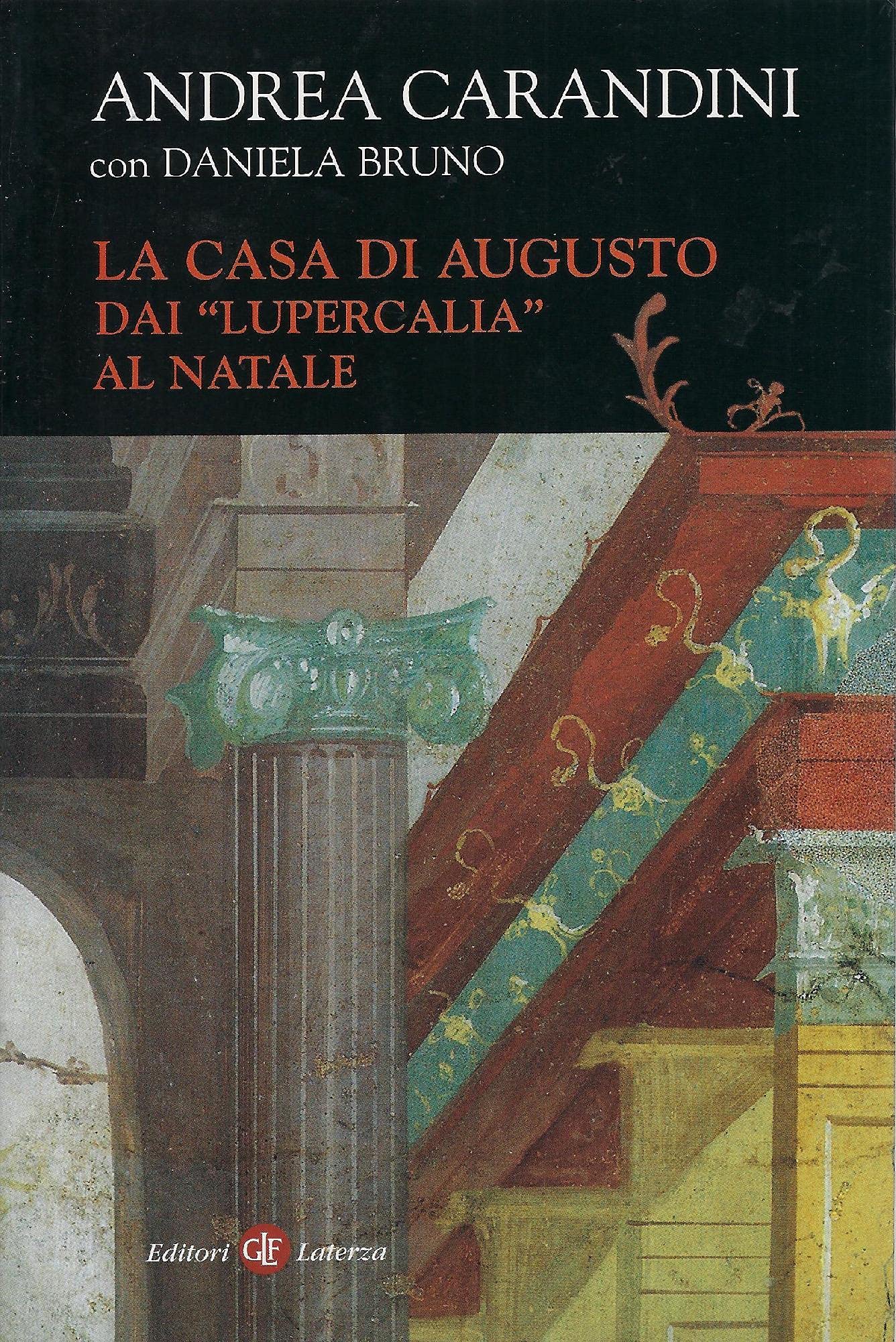 La casa di Augusto. Dai «Lupercalia» al Natale Film, Art & Culture