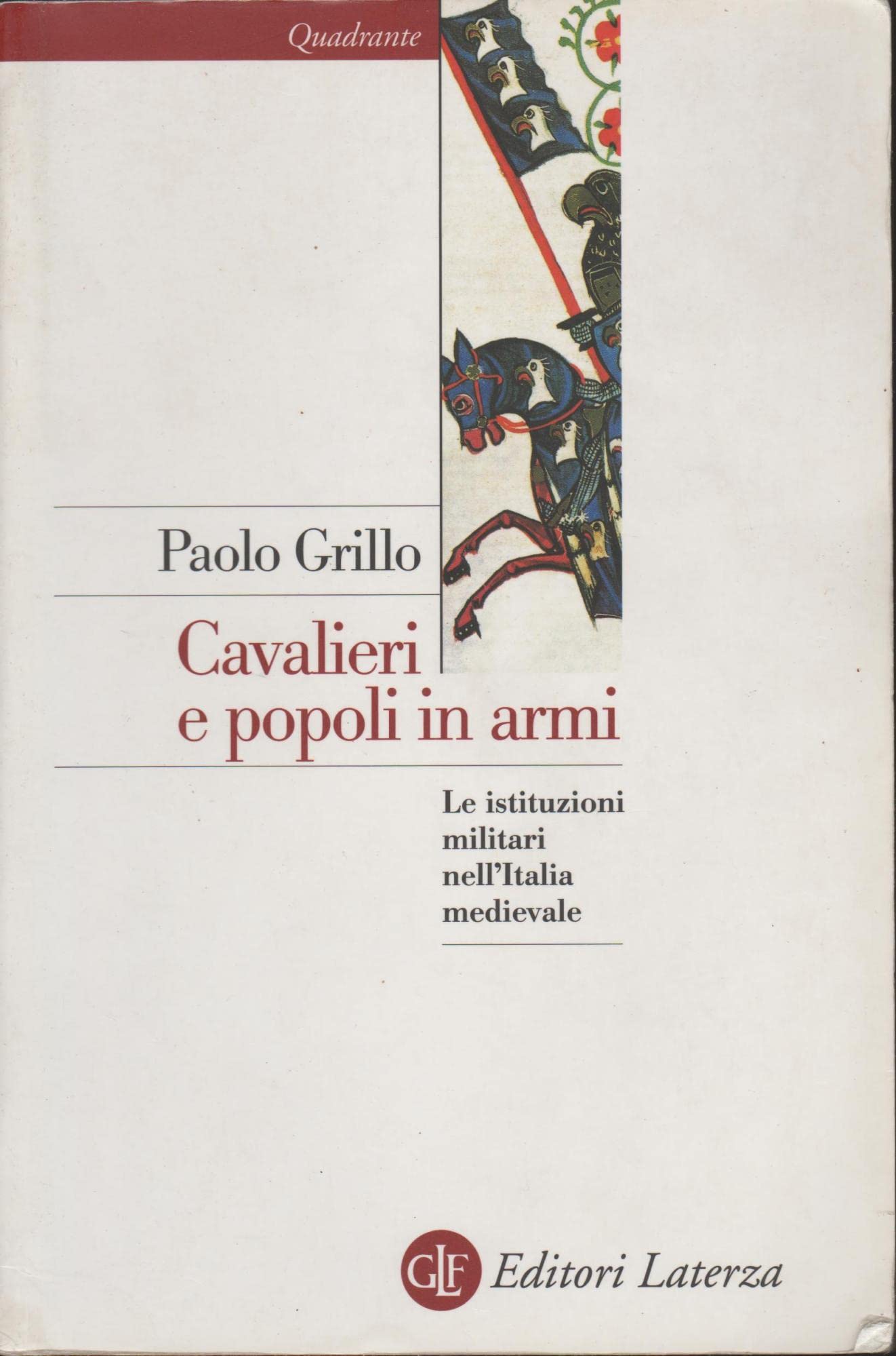 Cavalieri e popoli in armi. Le istituzioni militari nell'Italia medievale book