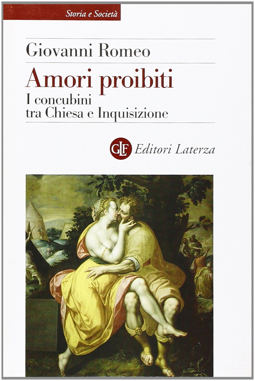 Amori proibiti. I concubini tra Chiesa e Inquisizione book