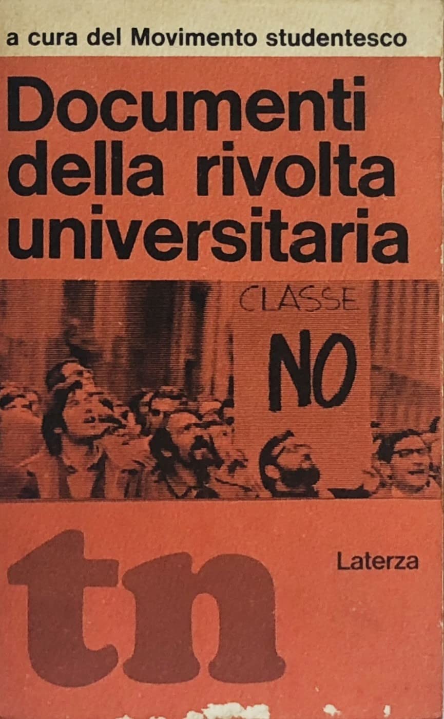 Documenti della rivolta universitaria (rist. anast. 1968) (Tempi nuovi) Contemporary literature