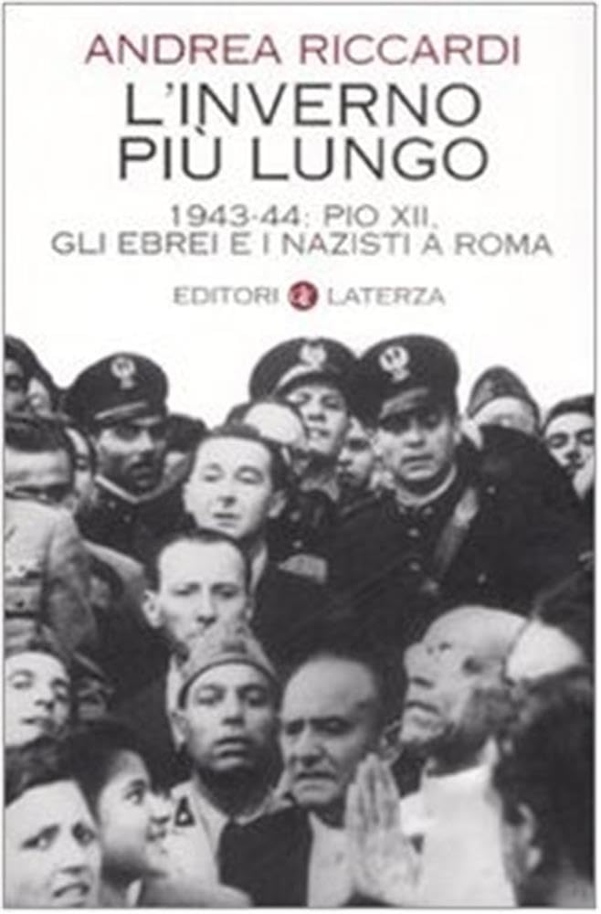 L' inverno più lungo. 1943-44: Pio XII, gli ebrei e i nazisti a Roma Social Sciences