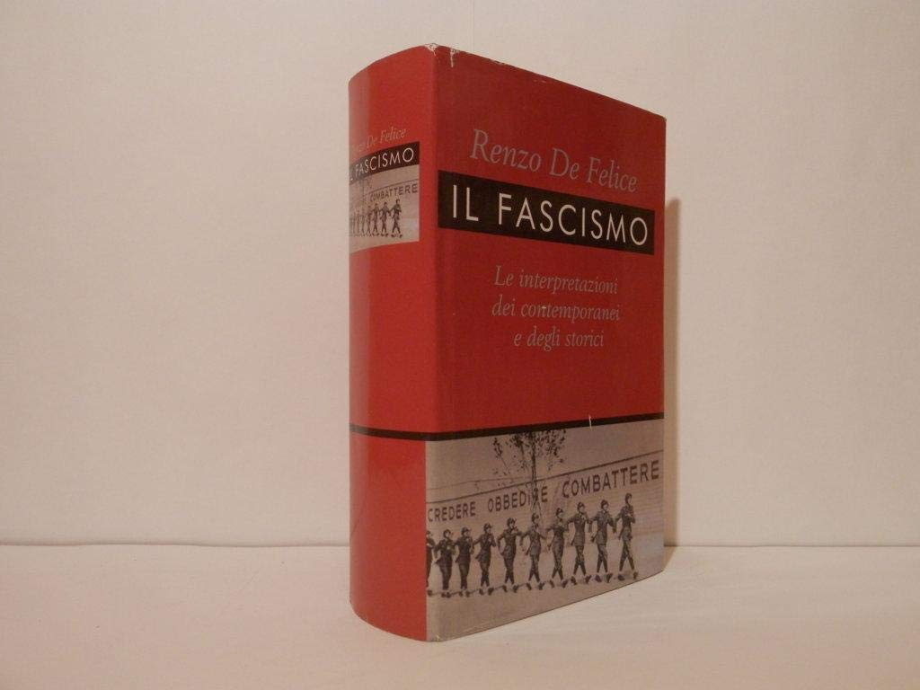 Il fascismo. Le interpretazioni dei contemporanei e degli storici book