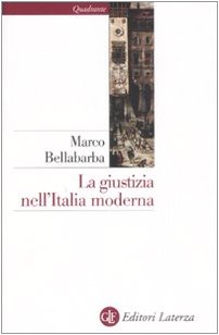 La giustizia nell'Italia moderna (Quadrante Laterza) Law