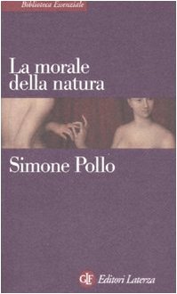 La morale della natura (Biblioteca essenziale Laterza) Philosophy