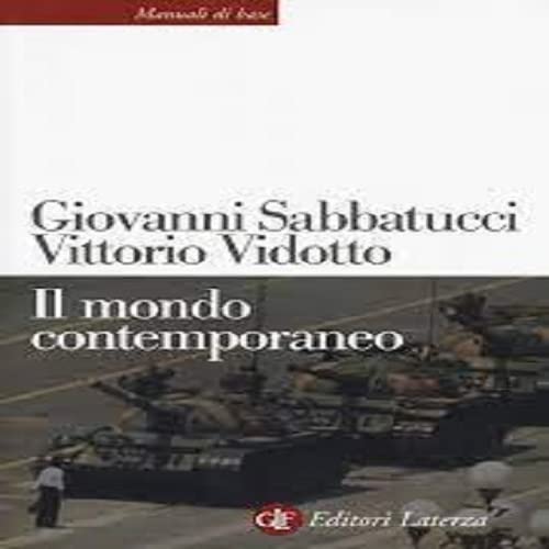 Il mondo contemporaneo. Dal 1848 a oggi (Manuali di base) Politics & History