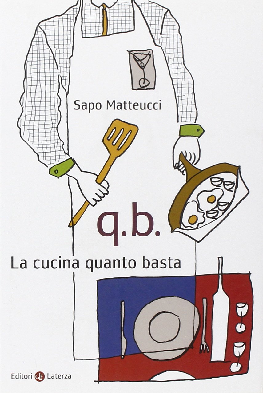 Q.B. La cucina quanto basta book