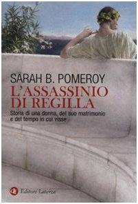 L' assassinio di Regilla. Storia di una donna, del suo matrimonio e del tempo in cui visse Psychology